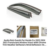 Auxko Rain Guards For Honda Crv 2025 2024 2023 Translucent Window Visors With Chrome Trim Weathe... in Sugar Grove, Illinois