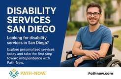 Find the Best Disability Services in San Diego for Comprehensive Support in San Diego, California