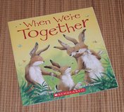 When We're Together Book Scholastic in Bolingbrook, Illinois