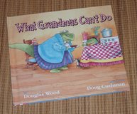 What Grandmas Can't Do Hard Cover Book in Morris, Illinois