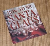 (1) Vintage 2001 How to Be Santa Claus Hard Cover Book in Yorkville, Illinois