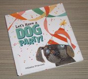 Let's Have A Dog Party Hard Cover Book in Joliet, Illinois