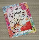 Vintage 2003 A Bit of Applause for Mrs. Claus Hard Cover Book Christmas in Yorkville, Illinois