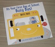 It's Your First Day of School Busy Bus Hard Cover Book in Plainfield, Illinois