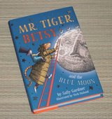 Mr Tiger Betsy and the Blue Moon Hard Cover Chapter Book w Dust Jacket in Chicago, Illinois