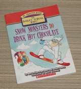Snow Monsters Do Drink Hot Chocolate Book The Bailey School Kids Scholastic in Plainfield, Illinois