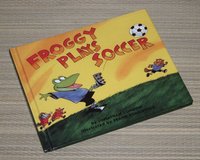 Vintage 2001 Froggy Plays Soccer Hard Cover Book in Bolingbrook, Illinois