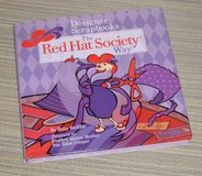 Vintage 2005 Designer Scrapbooks the Red Hat Society Way Hard Cover Book w Dust Jacket in Yorkville, Illinois