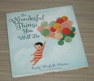 The Wonderful Things You Will Be Hard Cover Book w Dust Jacket in Bolingbrook, Illinois