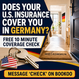 Does Your U.S. Insurance Actually Cover You in Germany? in Stuttgart, GE