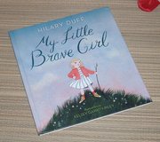 My Little Brave Girl Hard Cover Book in Yorkville, Illinois