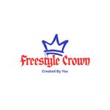FreestyleCrown — Created By You. in Chicago, Illinois