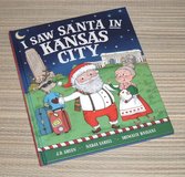I Saw Santa in Kansas City Hard Cover Picture Book Christmas in Bolingbrook, Illinois