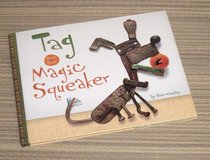 Tag and the Magic Squeaker hard Cover Book w Dust Jacket in Morris, Illinois